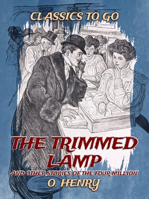 cover image of The Trimmed Lamp, and Other Stories of the Four Million